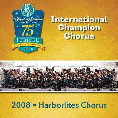 Harborlites Chorus, 2008 Champions