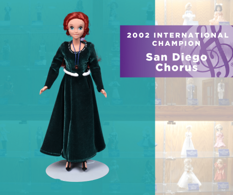 Representing...The 2002 Sweet Adelines International Champion San Diego Chorus!