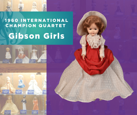 Representing...The 1960 Sweet Adelines International Champion Quartet, Gibson Girls!