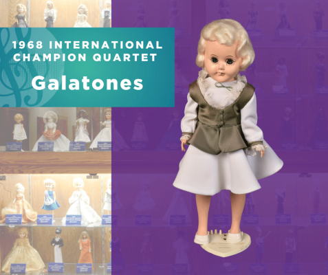 1968 Sweet Adelines International Champion Quartet Doll, Galatones!
