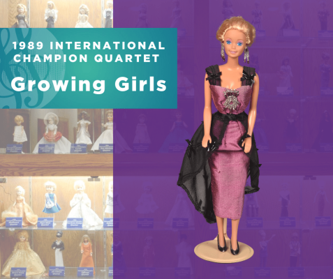 Representing...The 1989 Sweet Adelines International Champion Quartet, Growing Girls!