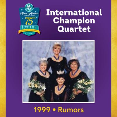 Rumors, 1999 Champion Quartet